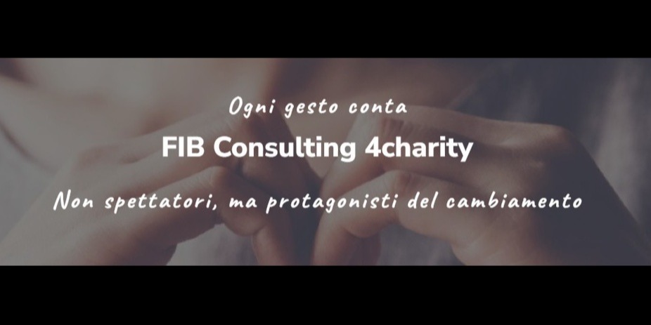 FIB Consulting 4charity - Una nuova iniziativa solidale