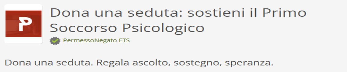Dona una seduta: sostieni il Primo Soccorso Psicologico